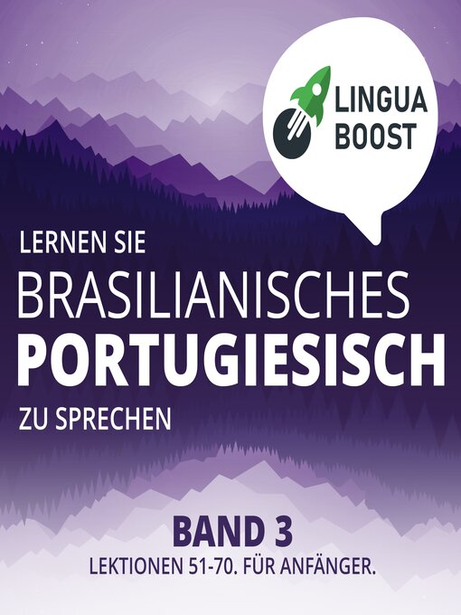 Title details for Lernen Sie brasilianisches Portugiesisch zu sprechen. Band 3. by LinguaBoost - Available